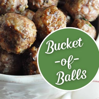 A Bucket of Meatballs